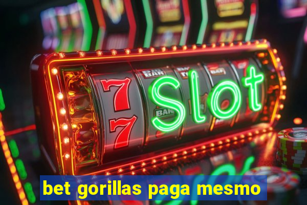 bet gorillas paga mesmo